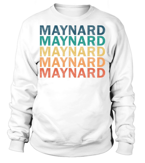 Maynard Name T Shirt - Maynard Vintage Retro Name Sweatshirt Unisex