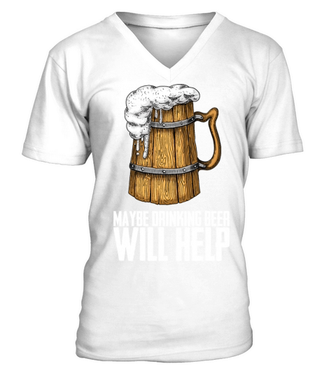 Beer Drink Gift V-Neck T-shirt