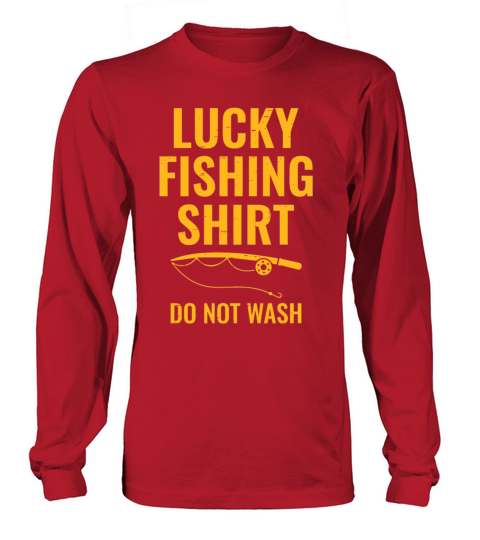 Lucky Fishing Shirt for Fish Hunter and Fisherman Long sleeved Unisex