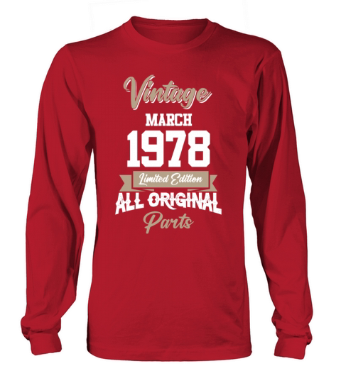 March 1978 Vintage Birthday Present Long sleeved Unisex