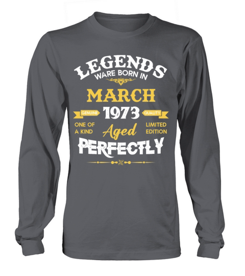 Vintage Aged To Perfection March 1973 Long sleeved Unisex