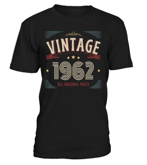 VINTAGE 1962 ALL ORIGINAL PARTS T-Shirt Unisex
