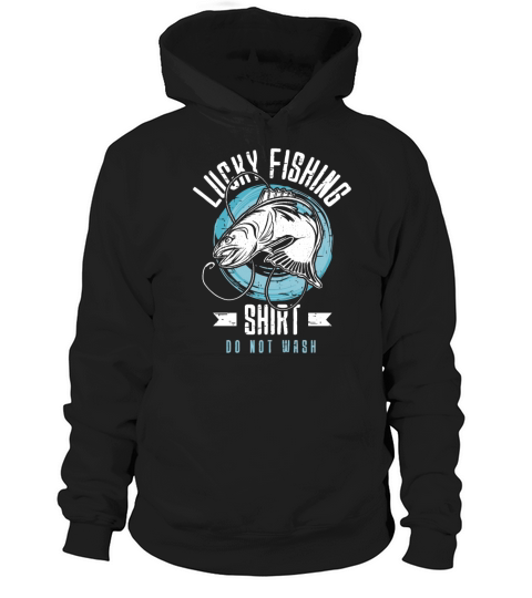 Lucky Fishing Shirt for Fish Hunter and Fisherman Hoodie Unisex