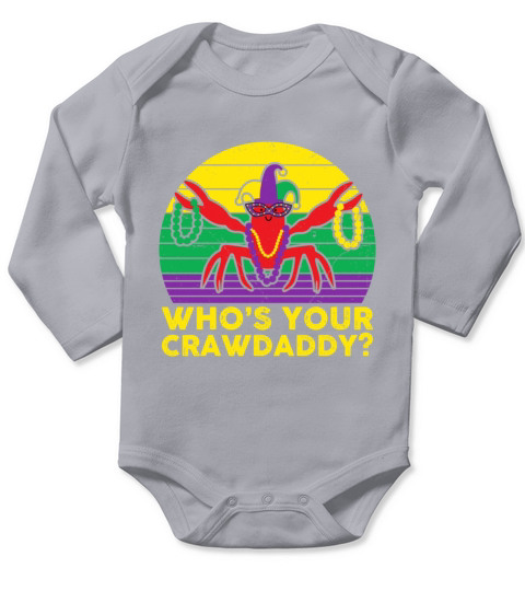 Whos Your Crawdaddy Crawfish Jester Beads Funny Ma Long Sleeve Baby One-Piece
