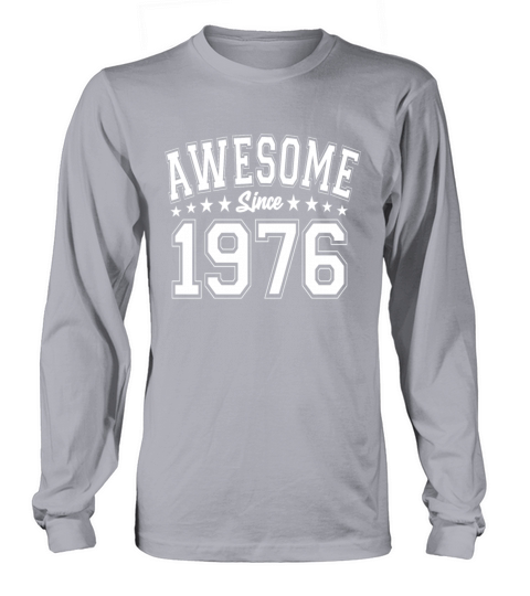 Awesome Since 1976 Birthday 1976 Vintage 1976 Long sleeved Unisex