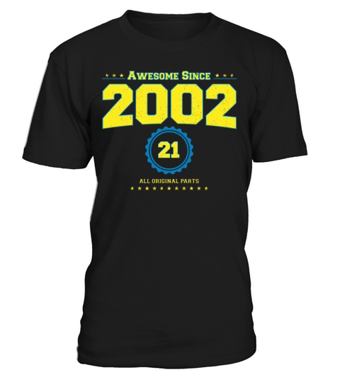 Awesome 2002 Shirt for Men Women 21 Year Old 21st T-Shirt Unisex