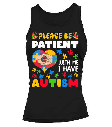 Be Patient Puzzle Heart Have Autism Awareness Tank top Woman