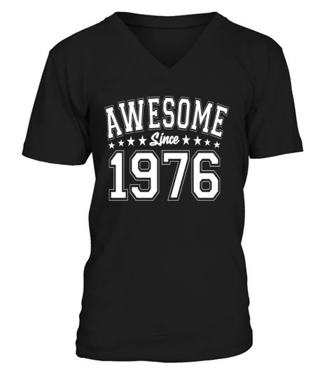 Awesome Since 1976 Birthday 1976 Vintage 1976 V-Neck T-shirt