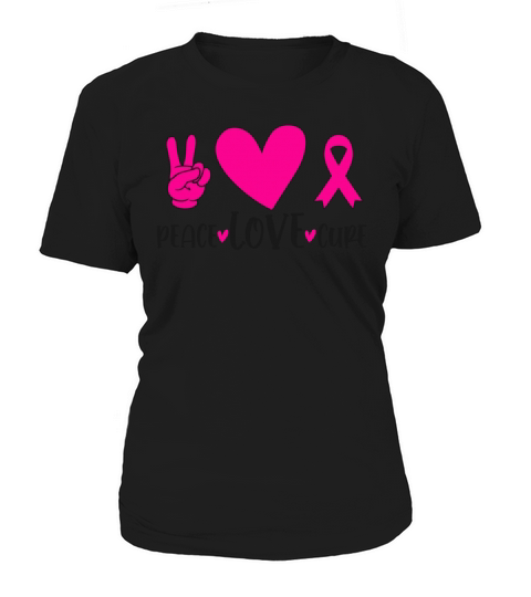 Peace Love Cure Pink Ribbon Cancer Breast Awarenes Women's T-Shirt