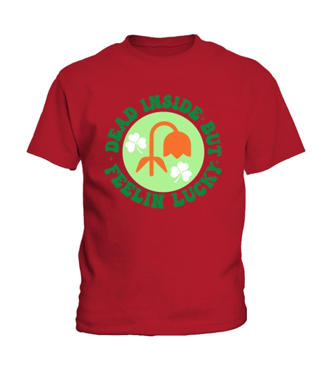 Retro St Patricks Dead Inside but Feeling Lucky Kids T-Shirt
