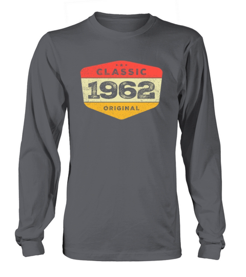 Classic 1962 61 Birthday Vintage Long sleeved Unisex