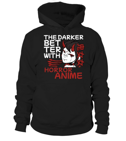 The Darker The Better With Horror Anime Vampire Ma Hoodie Unisex