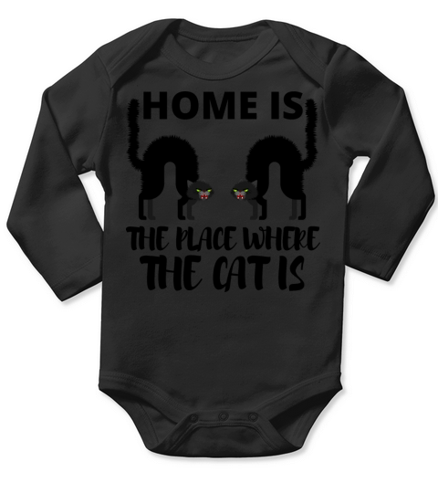 home is the place where the cat is Long Sleeve Baby One-Piece