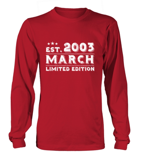 Est March 2003 - Birthday Present - Vintage Long sleeved Unisex