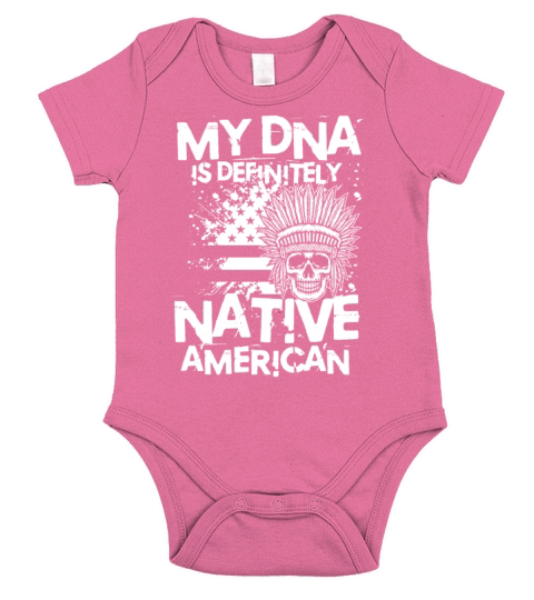 My DNA Is Definitely Native American for a Native Short Sleeve Baby One-Piece