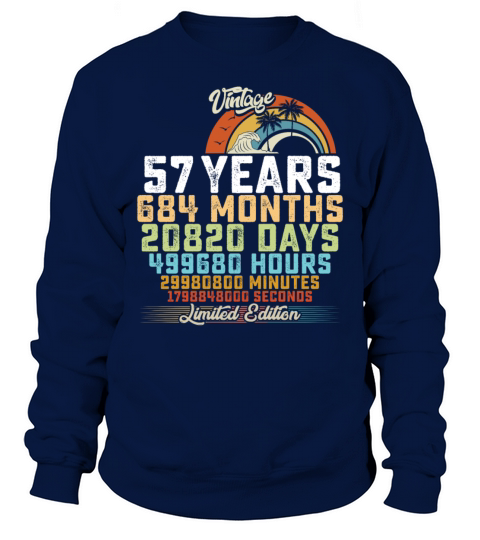 57th Birthday 57 Years Hours Month Vintage Sweatshirt Unisex