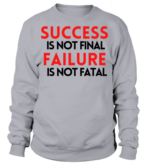 success and failure Sweatshirt Unisex