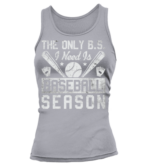 The Only BS I Need Is Baseball Season Game Day Tank top Woman