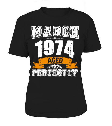 March 1974 Vintage Birthday Present Women's T-Shirt