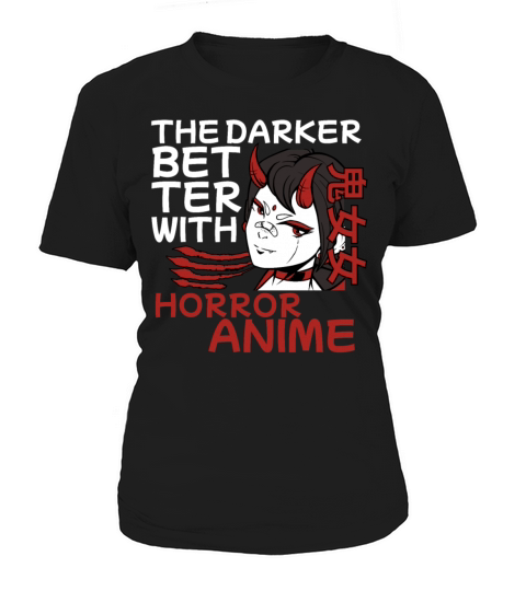 The Darker The Better With Horror Anime Vampire Ma Women's T-Shirt
