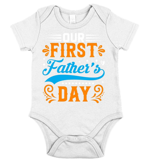 Our first father’s day Short Sleeve Baby One-Piece