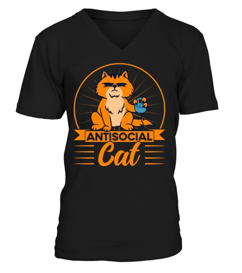Antisocial Cat Kitten Quotes Cat Lover Gift V-Neck T-shirt
