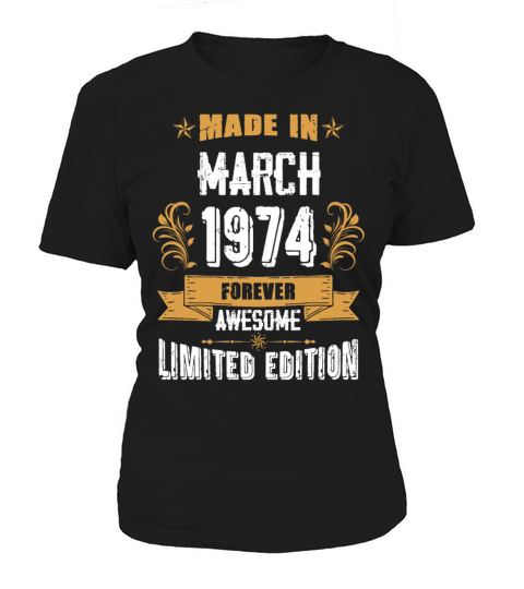 March 1974 Vintage Birthday Present Women's T-Shirt