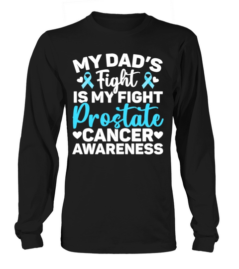 Prostate Cancer Support Prostate Cancer Awareness Long sleeved Unisex