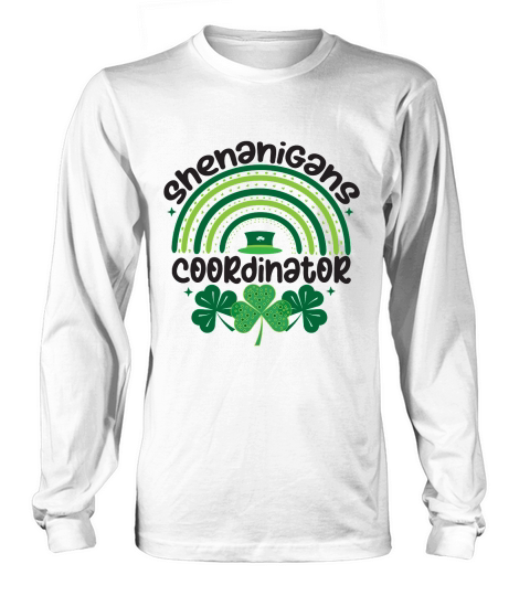 Shenanigans Coordinator Saint Patricks Day Long sleeved Unisex