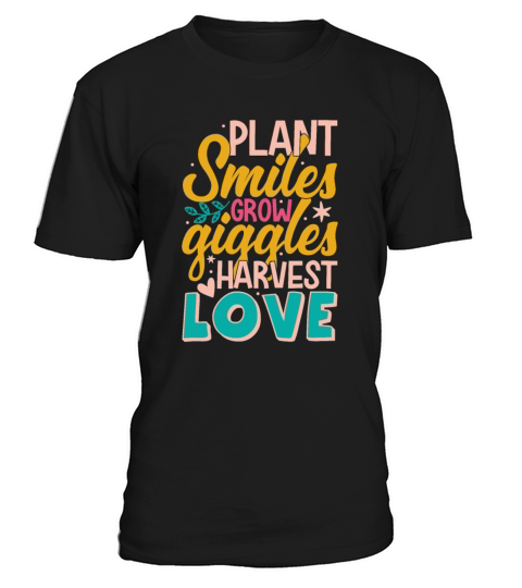 Green Garden Plant Smiles Grow Giggles T-Shirt Unisex