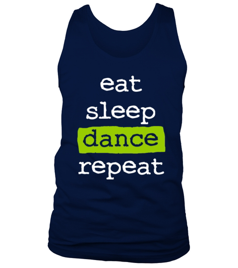 eat sleep dance repeat - cool quote dancer dancing Tank Top Unisex