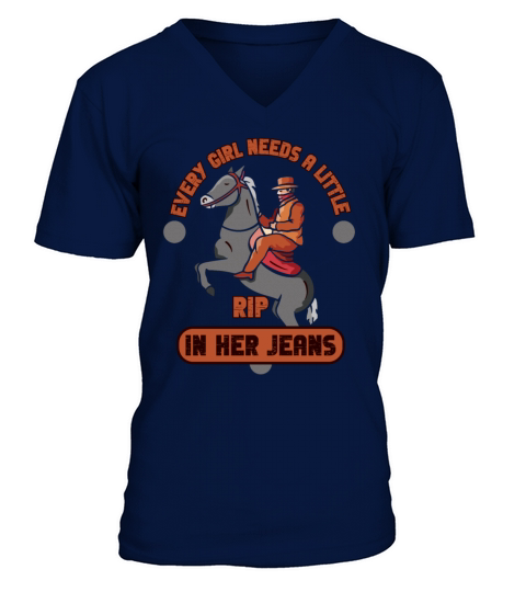 Every Girl Needs A Little Rip In Her Jeans V-Neck T-shirt