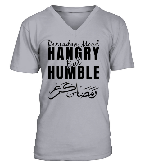 Ramadan Mood Hangry but Humble V-Neck T-shirt