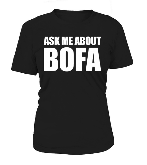 Ask Me About BOFA Funny Mens Deez Nuts Bofahilari Women's T-Shirt