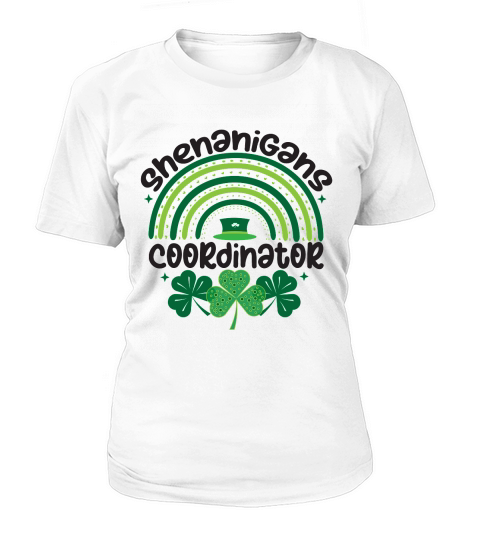 Shenanigans Coordinator Saint Patricks Day Women's T-Shirt