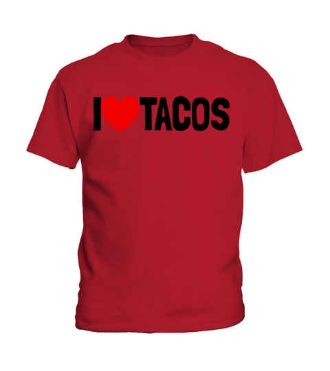 I Love Tacos Funny Taco Lover Cinco de Mayo Kids T-Shirt