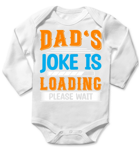Dads joke is loading please wait Long Sleeve Baby One-Piece