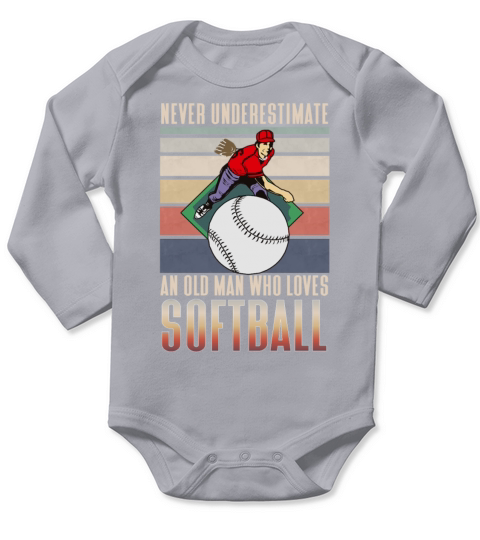 Never underestimate an old man who loves Softball Long Sleeve Baby One-Piece