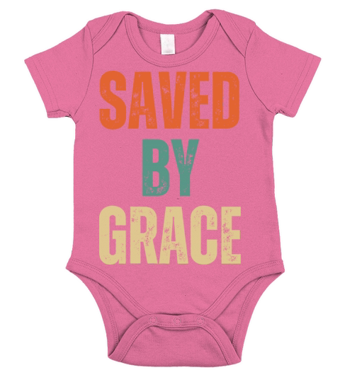 Saved By Grace - Christian Quotes Inspirational Short Sleeve Baby One-Piece