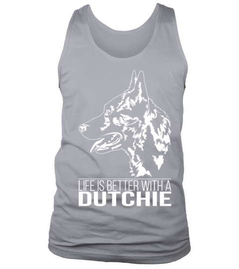 Dutchie life is better dog saying dog mom Tank Top Unisex