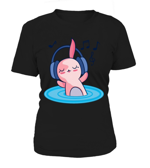 Cute Axolotl Listening To Music Women's T-Shirt
