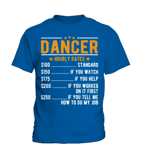 Dancer Hourly Rates Kids T-Shirt