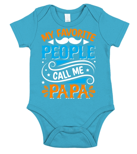My favorite people call me papa Short Sleeve Baby One-Piece