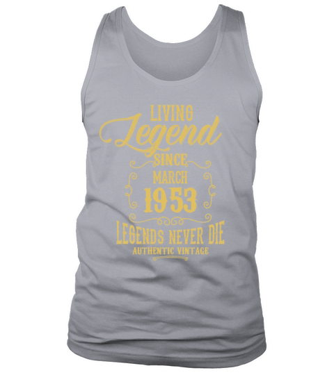 Living Legend since March 1953 Tank Top Unisex