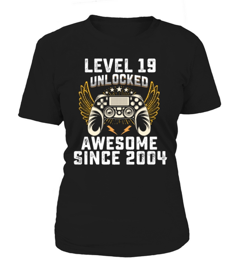 Gaming Level 19 Unlocked Awesome Since 2004 Women's T-Shirt