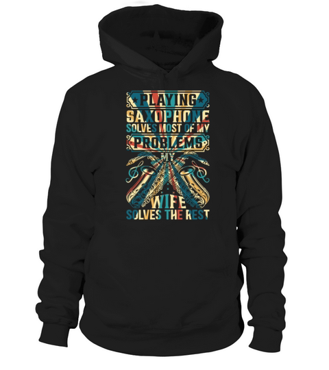 Funny Saxophonist Quotes Funny Saxophone Player Hoodie Unisex