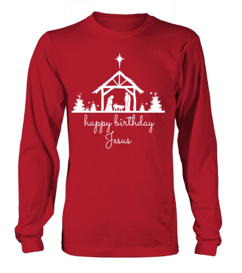 Happy Birthday Jesus Nativity Scene Birthday Jesus Long sleeved Unisex
