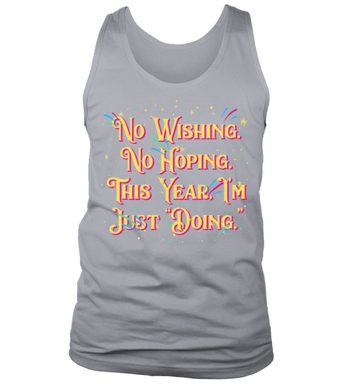 This Year Im Just Doing Motivational Quote Happy N Tank Top Unisex
