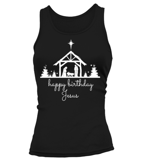 Happy Birthday Jesus Nativity Scene Birthday Jesus Tank top Woman