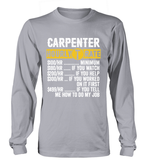 Funny Vintage Carpenter Apparel Woodworking Hourly Long sleeved Unisex